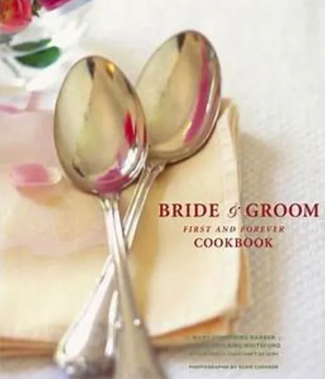 Bride & Groom First and Forever Cookbook